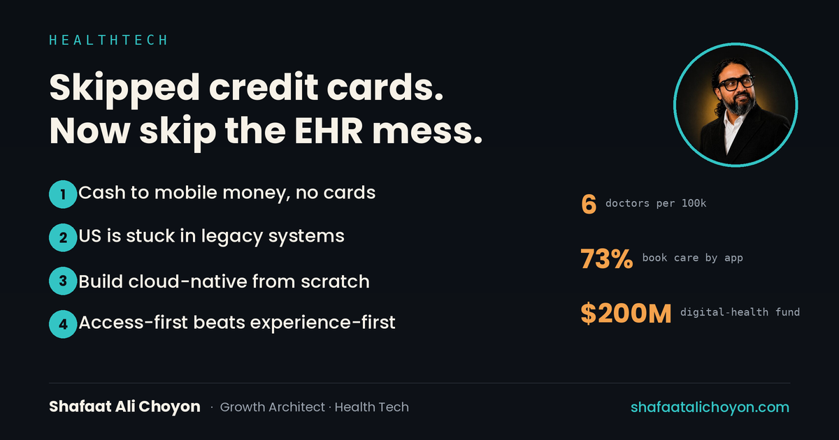 The healthtech leapfrog — Bangladesh skipped credit cards, and it can skip America's mistakes